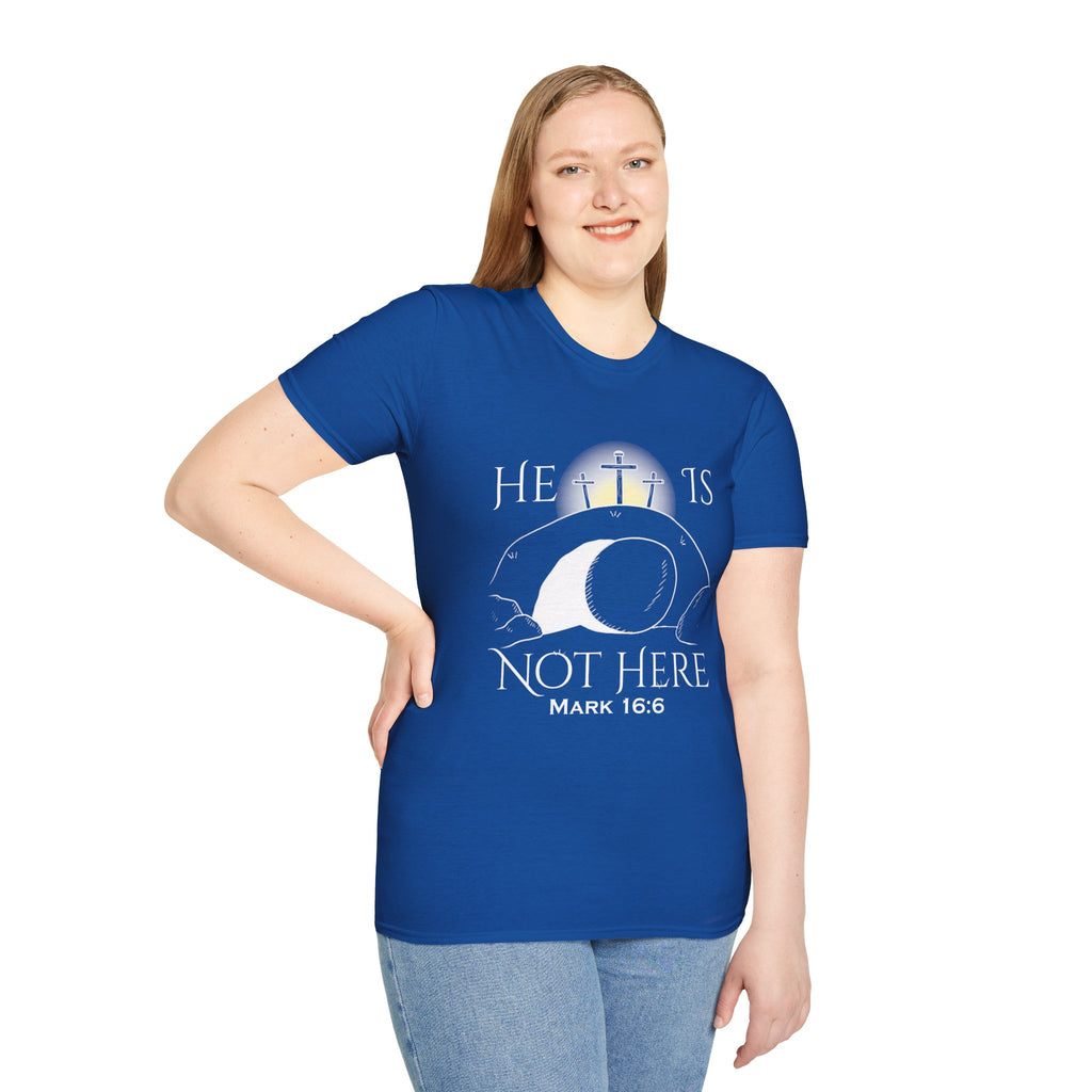 "He Is Not Here" Unisex Softstyle T-Shirt