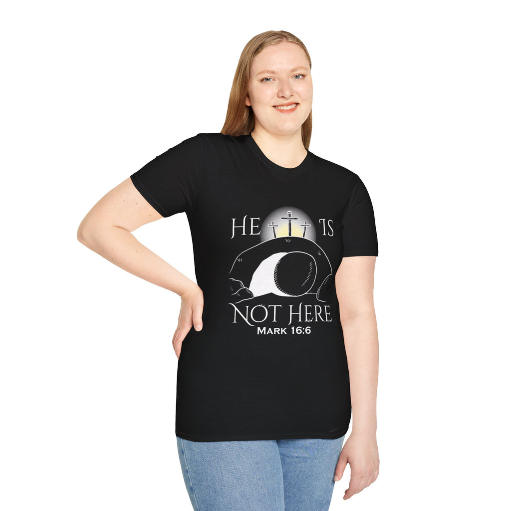 "He Is Not Here" Unisex Softstyle T-Shirt