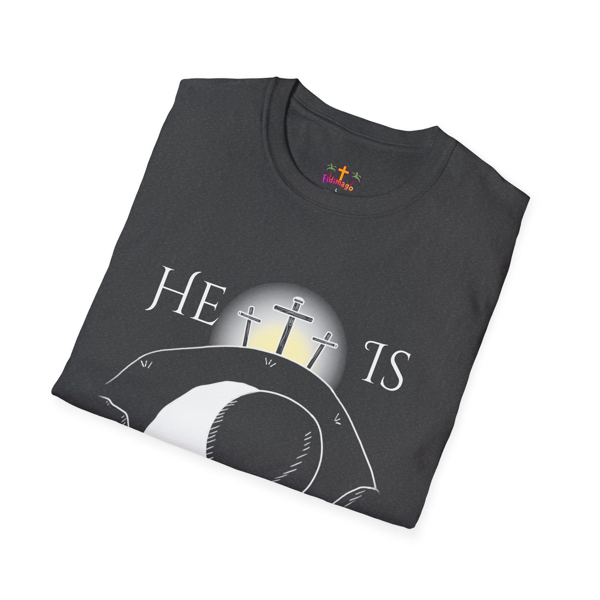 "He Is Not Here" Unisex Softstyle T-Shirt