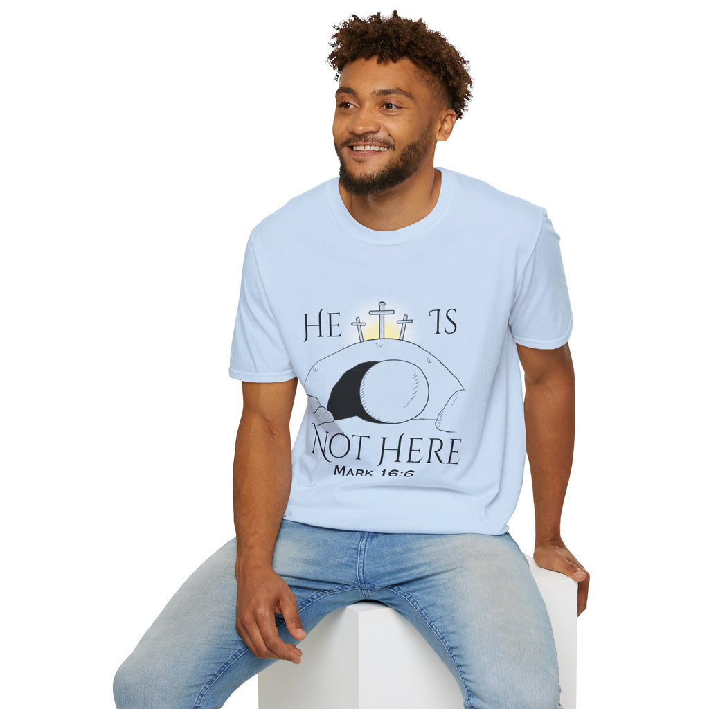 "He Is Not Here" Unisex Softstyle T-Shirt