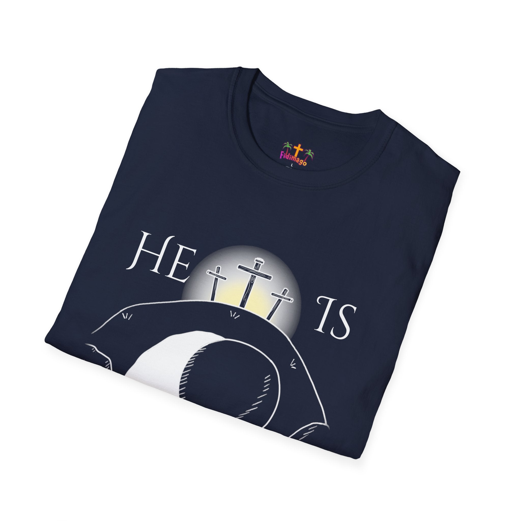 "He Is Not Here" Unisex Softstyle T-Shirt