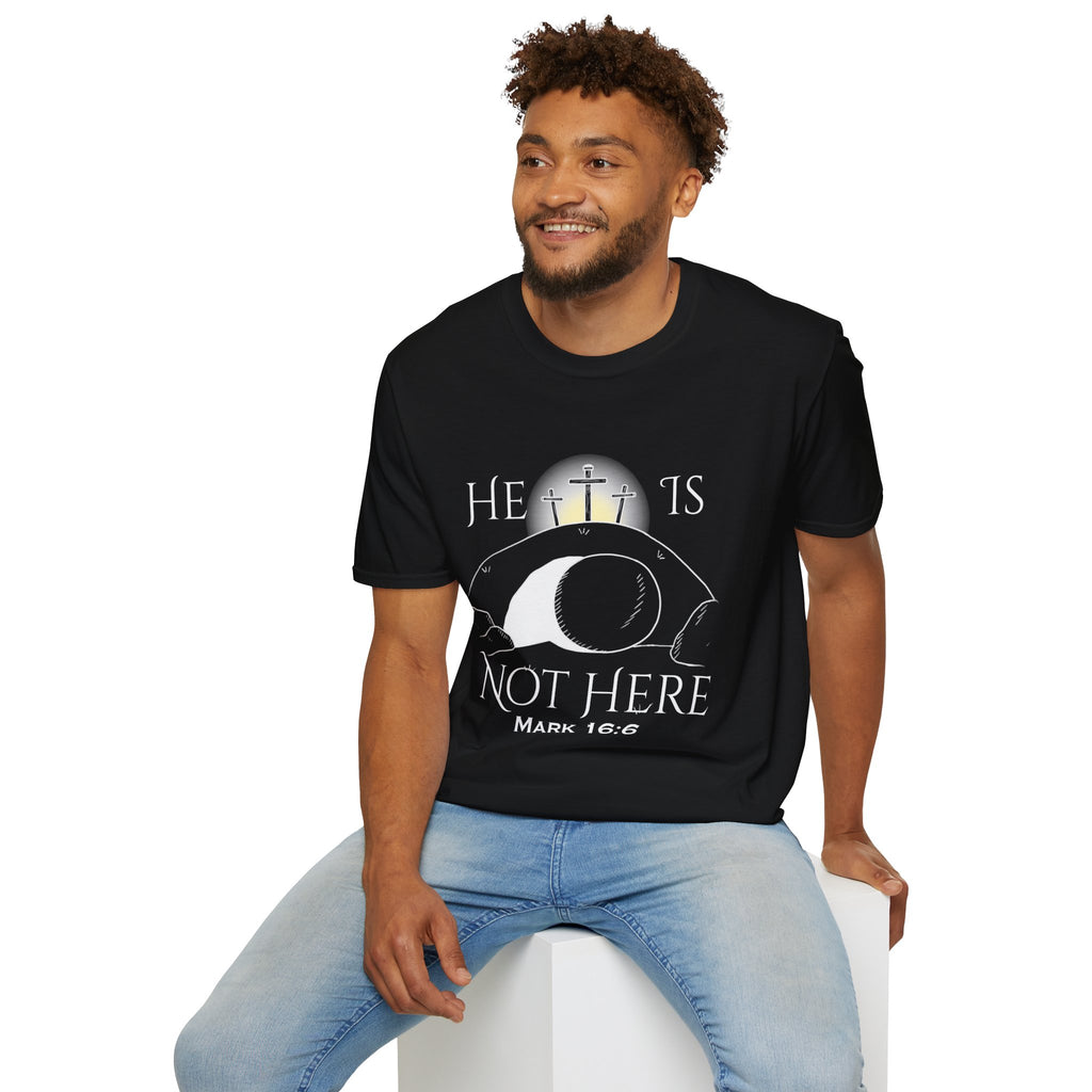 "He Is Not Here" Unisex Softstyle T-Shirt