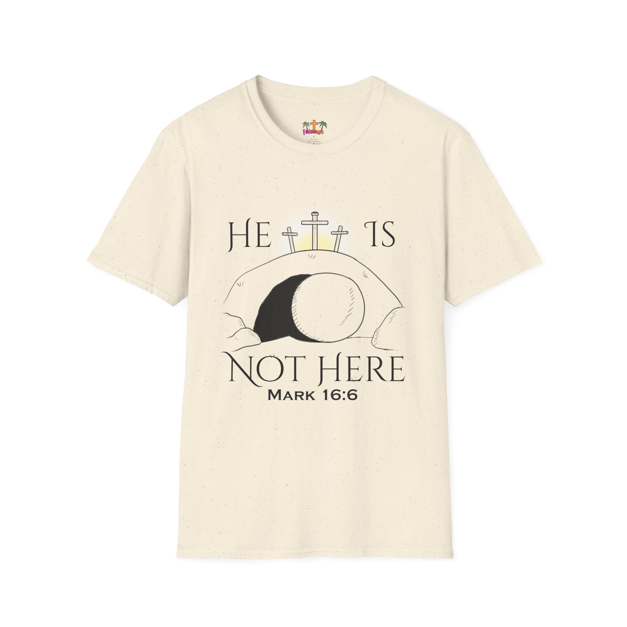 "He Is Not Here" Unisex Softstyle T-Shirt