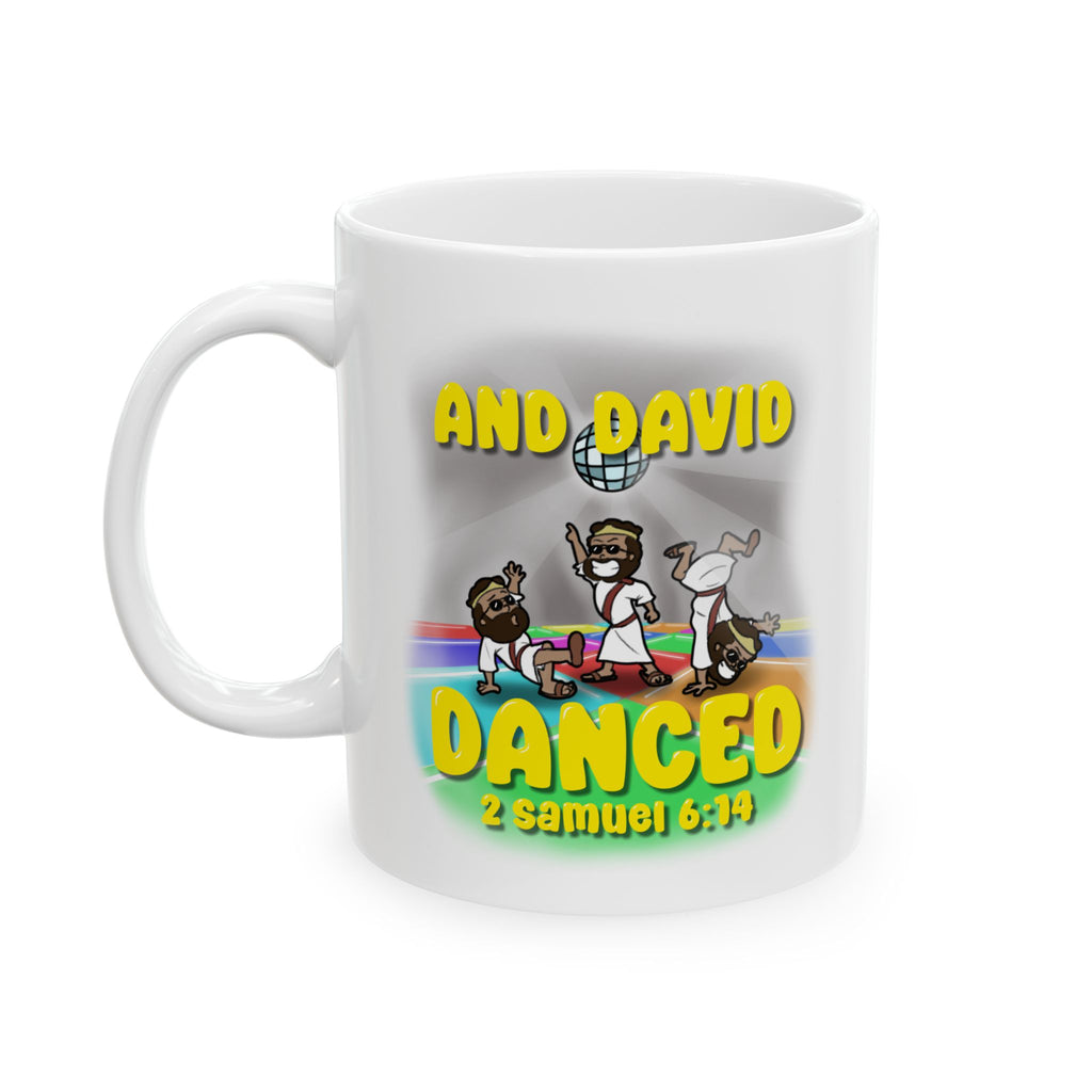 "David Danced" Ceramic Mug, (11oz, 15oz)