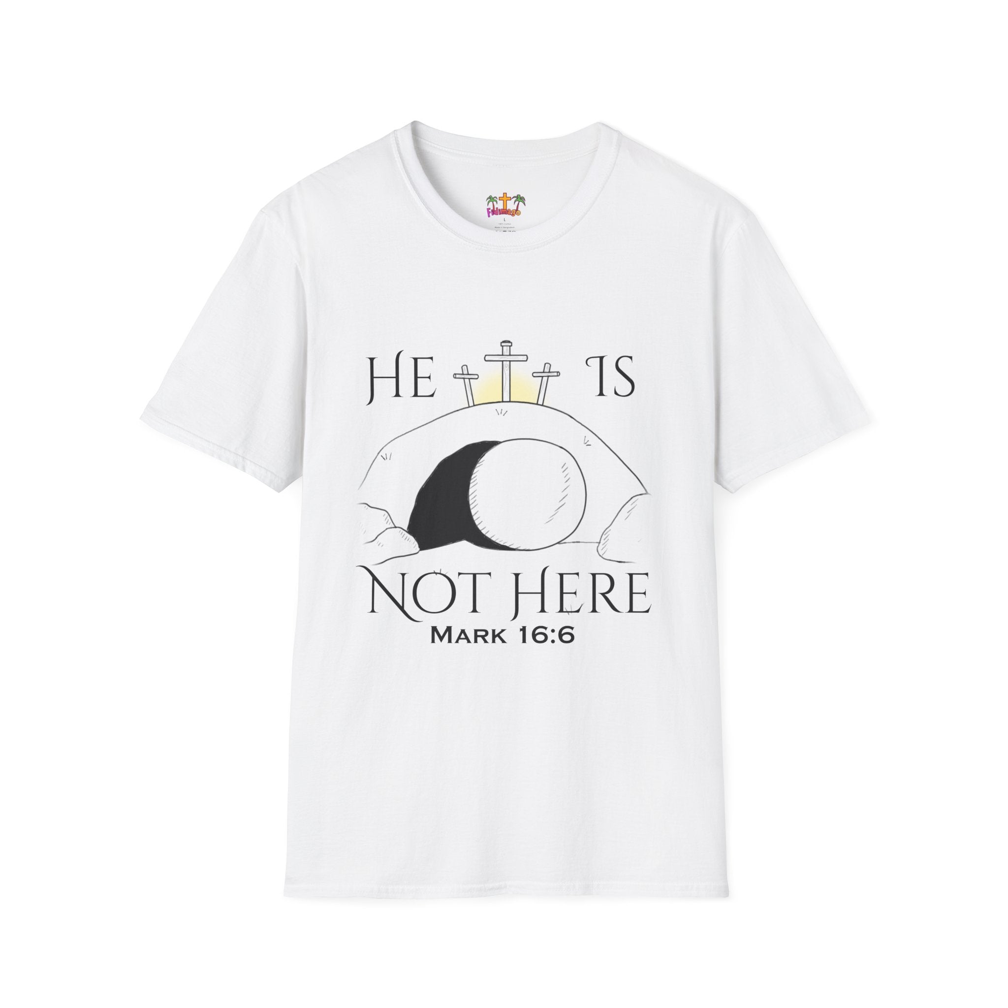 "He Is Not Here" Unisex Softstyle T-Shirt