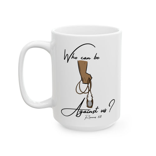 "Against Us" Ceramic Mug, (11oz, 15oz)