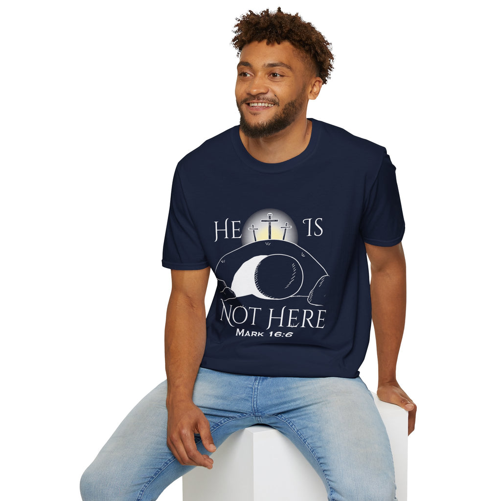 "He Is Not Here" Unisex Softstyle T-Shirt